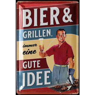 Blechschild Bier und grillen gute Idee 20x30cm