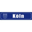 Blechschild Metall Klein - Köln 26 x 6,5 cm